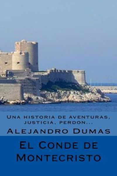 Cover for Alejandro Dumas · El Conde de Montecristo  Edicion Completa (Paperback Book) (2017)