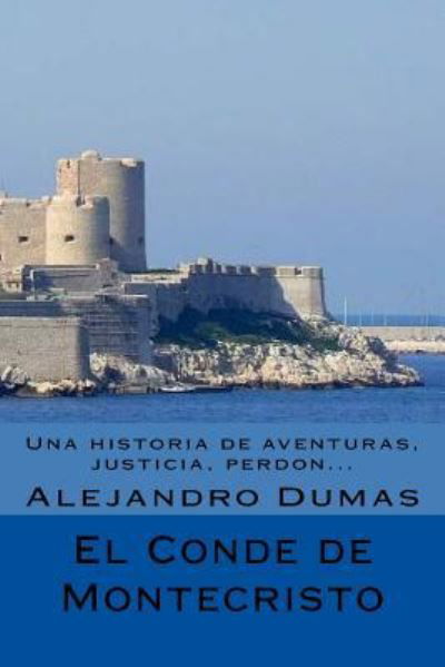 Cover for Alejandro Dumas · El Conde de Montecristo  Edicion Completa (Taschenbuch) (2017)