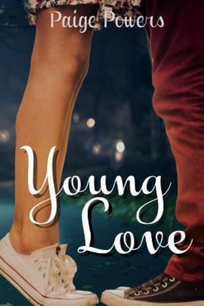 Young Love - Paige Powers - Livros - Independently Published - 9781549775406 - 20 de setembro de 2017