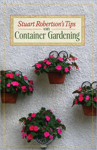 Cover for Stuart Robertson · Stuart Robertson's Tips on Container Gardening - Stuart Robertson's Tips on Gardening (Paperback Book) (2008)