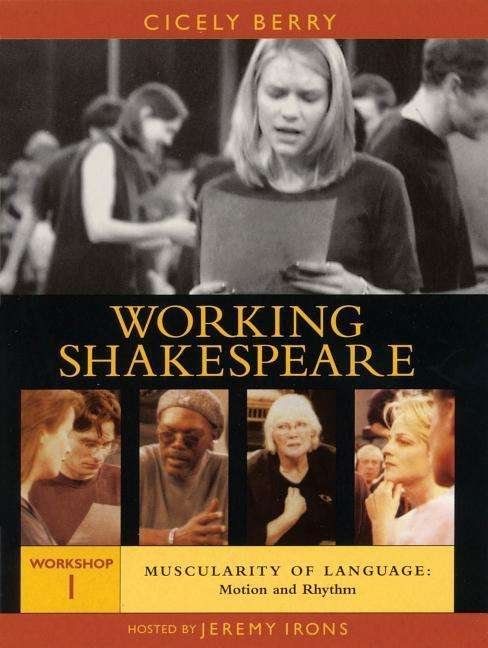 Cover for Cicely Berry · Working Shakespeare Video Library (Muscularity of Language - Motion and Rhythm) (VHS) (2004)