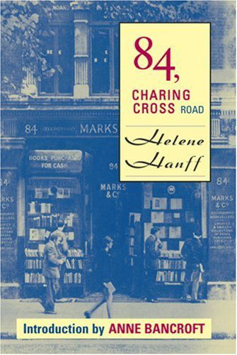 84, Charing Cross Road - Helene Hanff - Books - Moyer Bell Ltd ,U.S. - 9781559211406 - July 2, 2007