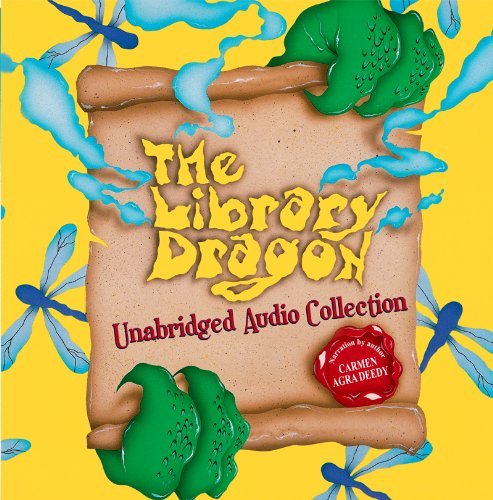 Cover for Carmen Agra Deedy · The Library Dragon (Audiobook (CD)) [Unabridged edition] (2012)