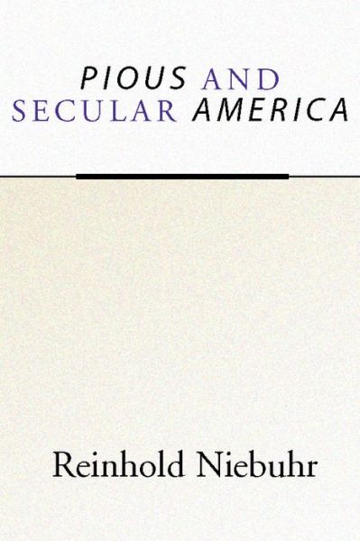 Cover for Reinhold Niebuhr · Pious and Secular America (Paperback Book) (2001)