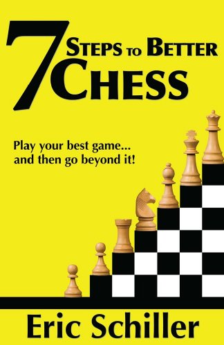 Cover for Eric Schiller · 7 Steps to Better Chess (Paperback Book) (2010)