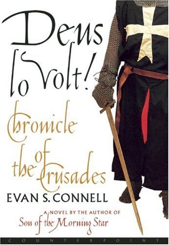 Cover for Evan S. Connell · Deus Lo Volt!: a Chronicle of the Crusades (Paperback Bog) (2001)