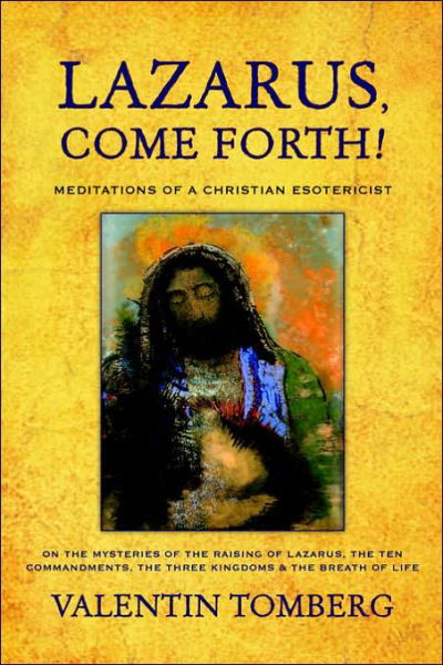 Cover for Valentin Tomberg · Lazarus, Come Forth!: Meditations of a Christian Esotericist (Paperback Book) [2 Revised edition] (2007)