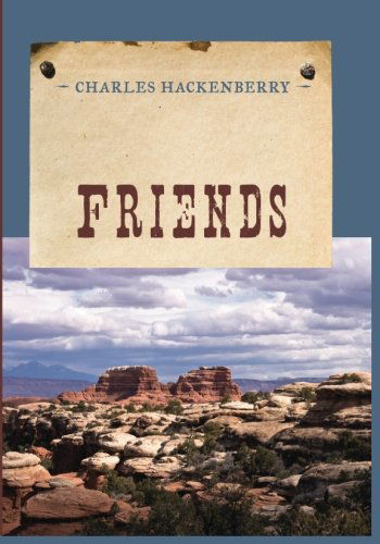 Cover for Charles Hackenberry · Friends - An Evans Novel of the West (Pocketbok) [Reprint edition] (2014)