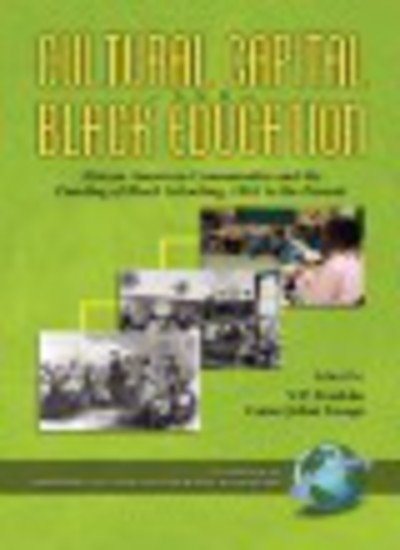 Cultural Capital and Black Educaiton: African American Communities (Pb) - Vp Franklin - Books - Information Age Publishing - 9781593110406 - September 5, 2000