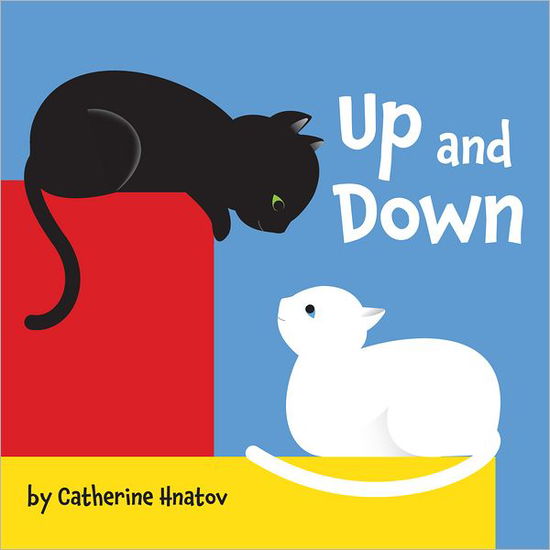 Cover for Catherine Hnatov · Up and Down (Hardcover Book) (2014)