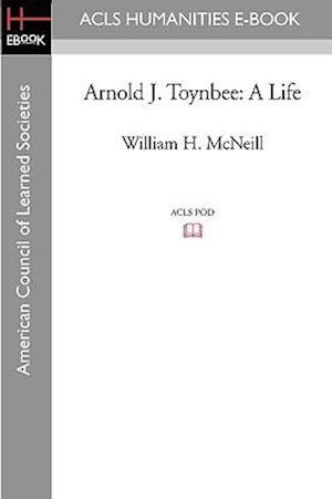 Cover for William H. Mcneill · Arnold J. Toynbee: a Life (Taschenbuch) (2008)