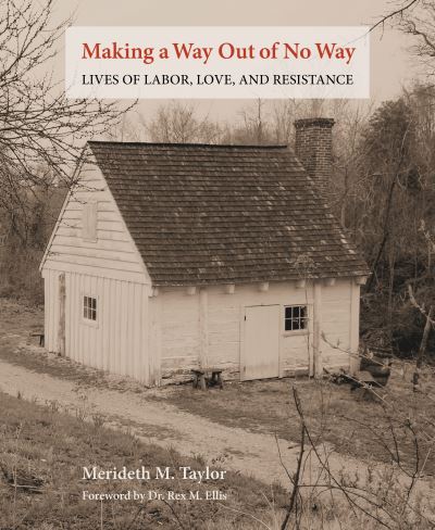 Making a Way Out of No Way: Lives of Labor, Love, and Resistance - Merideth M. Taylor - Books - New Village Press - 9781613322406 - June 4, 2024