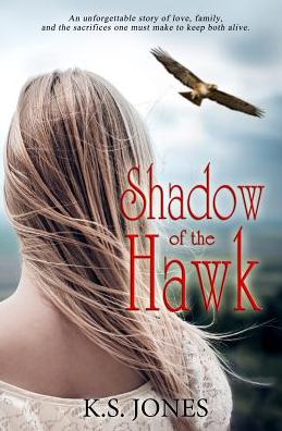 Cover for K S Jones · Shadow of the Hawk (Paperback Book) (2015)