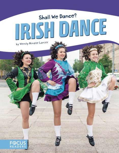 Cover for Wendy Hinote Lanier · Shall We Dance? Irish Dance (Paperback Book) (2017)