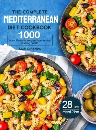 Cover for Lori Miranda · Complete Mediterranean Diet Cookbook (Book) (2021)