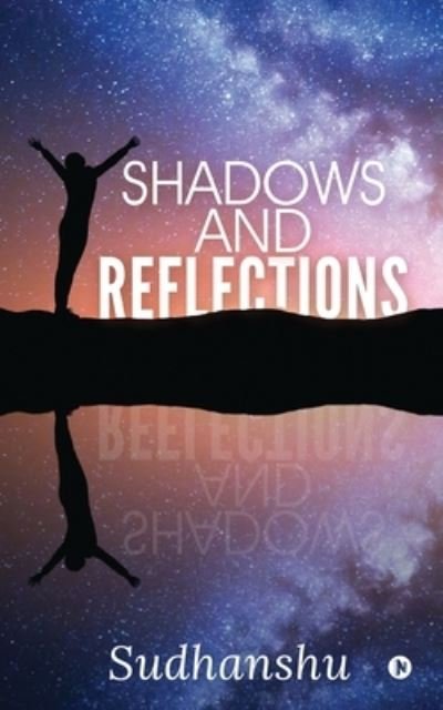 Cover for Sudhanshu · Shadows and Reflections (Paperback Book) (2021)