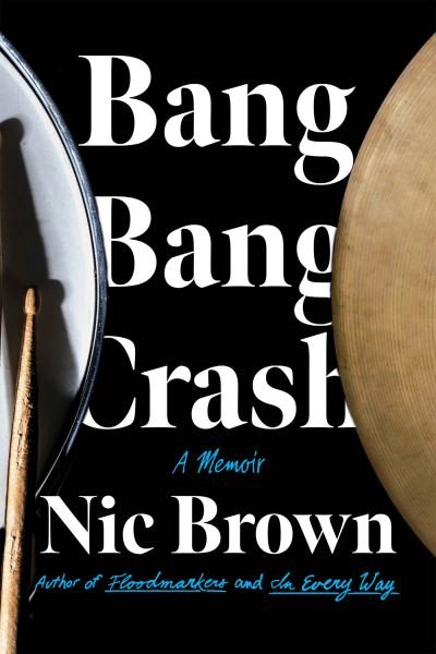 Cover for Nic Brown · Bang Bang Crash (Taschenbuch) (2023)