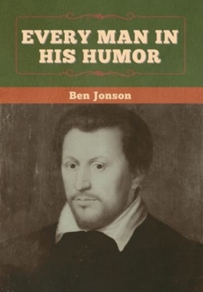 Cover for Ben Jonson · Every Man in His Humor (Innbunden bok) (2020)