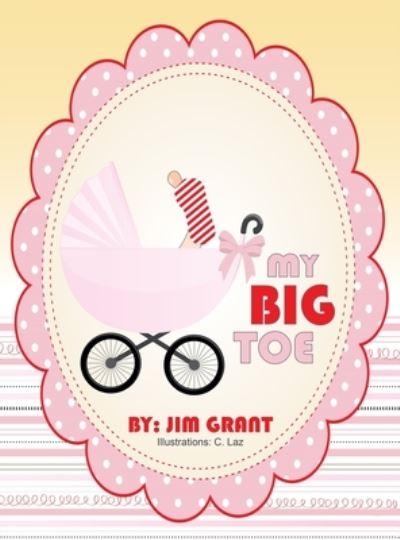 Cover for Jim Grant · My Big Toe (Hardcover Book) (2021)