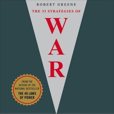 The 33 Strategies of War - Robert Greene - Music - HIGHBRIDGE AUDIO - 9781665167406 - April 2, 2007