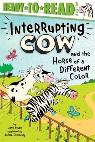 Cover for Jane Yolen · Interrupting Cow and the Horse of a Different Color (Bog) (2023)