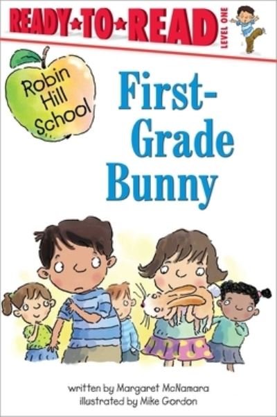First-Grade Bunny - Margaret McNamara - Books - Simon Spotlight - 9781665943406 - January 16, 2024