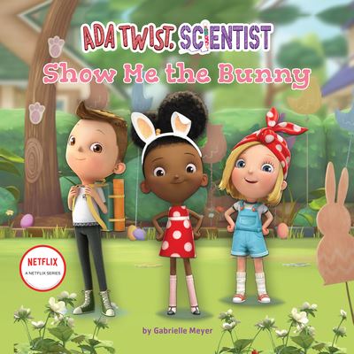 Cover for Gabrielle Meyer · ADA Twist, Scientist: Show Me the Bunny (CD) (2022)