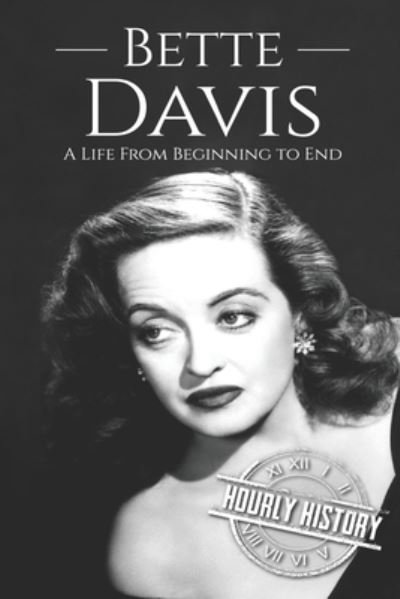 Cover for Hourly History · Bette Davis (Paperback Book) (2019)