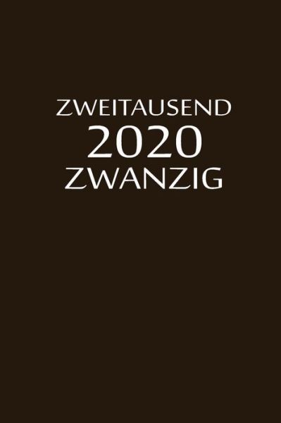 Cover for Planer By Jilsun · Zweitausend Zwanzig 2020 (Pocketbok) (2019)