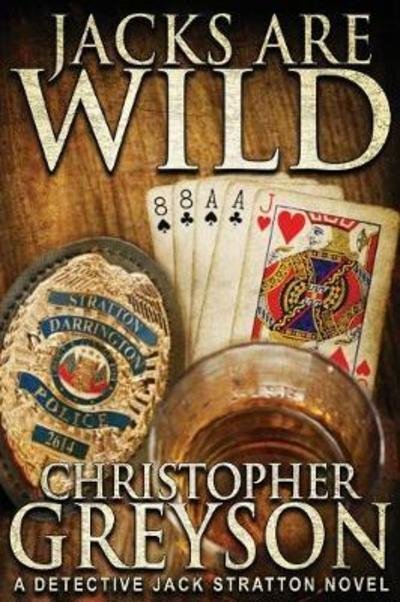 Cover for Christopher Greyson · Jacks Are Wild - Jack Stratton Detective (Paperback Book) (2014)