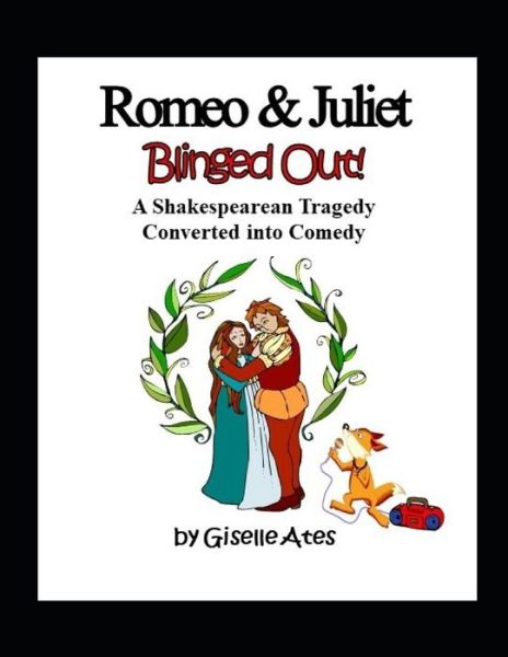 Romeo & Juliet Blinged Out - Cate Hancock - Books - Independently Published - 9781694116406 - September 18, 2019