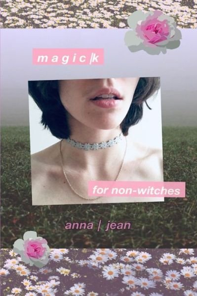 Cover for Anna Jean · Magick for Non-Witches (Pocketbok) (2019)