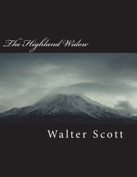 Cover for Walter Scott · The Highland Widow (Paperback Bog) (2018)