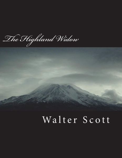 Cover for Walter Scott · The Highland Widow (Taschenbuch) (2018)