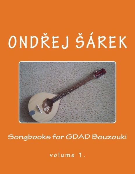 Cover for Ondrej Sarek · Songbooks for GDAD Bouzouki (Paperback Bog) (2018)