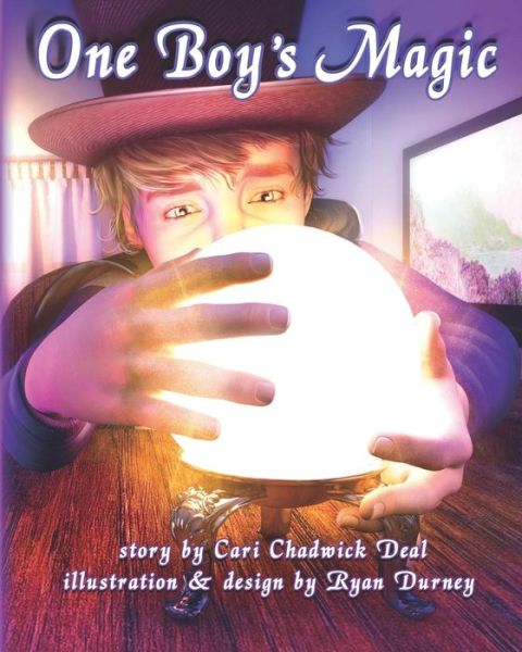 Cover for Cari Chadwick Deal · One Boy's Magic (Paperback Book) (2018)