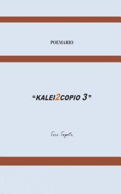Cover for Tere Topete · Kalei2copio 3 (Pocketbok) (2018)