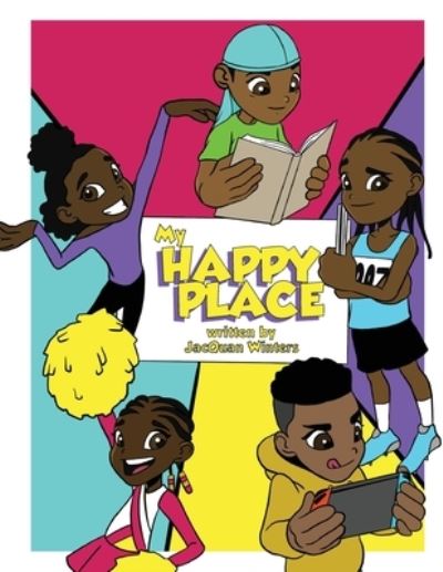 Cover for Jacquan D Winters · My Happy Place (Softcover) (Paperback Book) (2019)