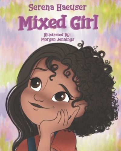 Cover for Serena Haeuser · Mixed Girl (Paperback Book) (2021)