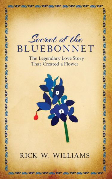 Cover for Rick Williams · Secret of the Bluebonnet (Paperback Book) (2021)