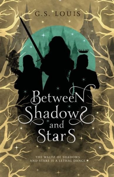 Cover for G S Louis · Between Shadows &amp; Stars (Paperback Bog) (2024)