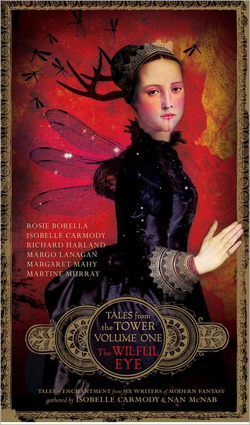 Cover for Isobelle Carmody · The Wilful Eye (Tales from the Tower Volume One) - Tales from the Tower (Paperback Book) (2013)