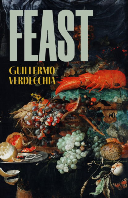 Guillermo Verdecchia · Feast (Paperback Book) (2025)