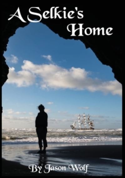Cover for Jason Wolf · A Selkie's Home (Paperback Book) (2021)