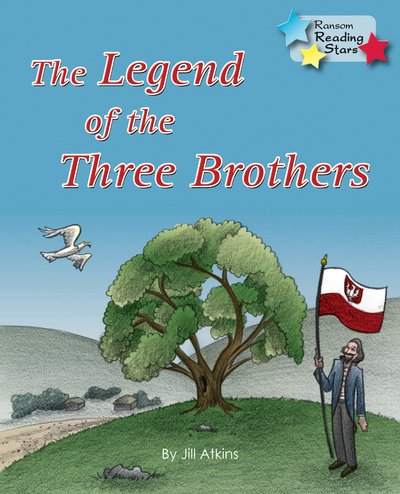 Cover for Atkins Jill · The Legend of the Three  Brothers - Reading Stars (Paperback Book) (2019)