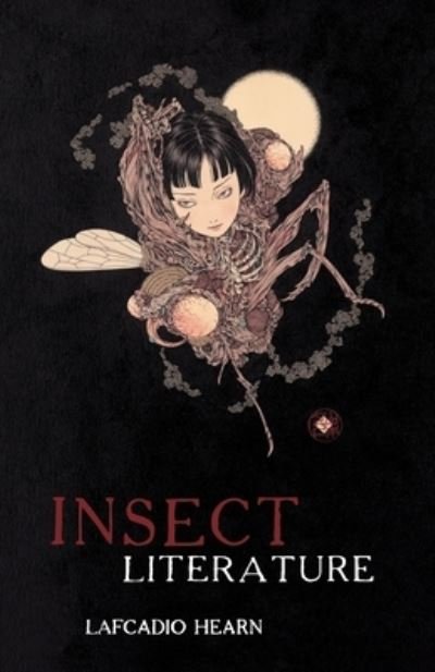 Cover for Lafcadio Hearn · Insect Literature (Paperback Bog) (2020)