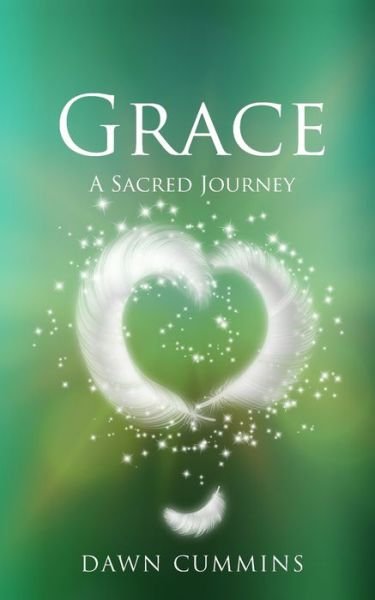 Cover for Dawn Cummins · GRACE: A Sacred Journey (Pocketbok) (2021)