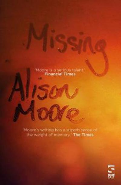 Cover for Alison Moore · Missing - Salt Modern Fiction (Paperback Book) (2018)