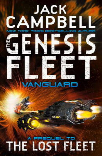 The Genesis Fleet: Vanguard - The Genesis Fleet - Jack Campbell - Książki - Titan Books Ltd - 9781785650406 - 23 maja 2017