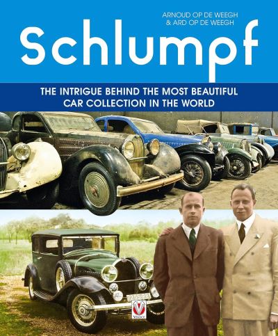 Cover for Ard Op De Weegh · Schlumpf – The intrigue behind the most beautiful car collection in the world (Pocketbok) (2023)